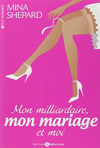 Mon milliardaire, mon mariage et moi