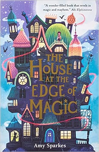 The house at the edge of magic /
