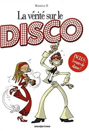 La  vérité sur le disco