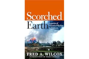Scorched Earth: Legacies of Chemical Warfare in Vietnam