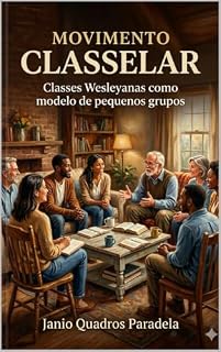 Livro Movimento Casselar: Clases wesleyanas como modelo de pequenos grupos