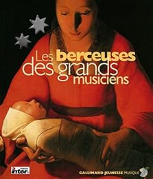 Les  berceuses des grands musiciens