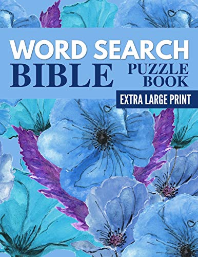 Word Search Bible Puzzle Book - Extra Large Print: Bible Word Search Large Print Puzzles for Seniors and Adults - Beginners Edition: 2 (Bible Word Search Books)