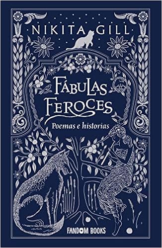 Fábulas feroces: Poemas e historias de Nikita Gill (Fandom Books)