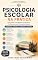 Livro PSICOLOGIA ESCOLAR NA PRÁTICA: Guia para Psicólogos Iniciantes e Professores da Educação Básica (Psicologia na Prática)