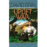 The Uplift War (The Uplift Saga, Book 3) [Mass Market Paperback] [1987] David Brin