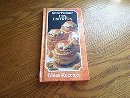 Savoir préparer les entrées