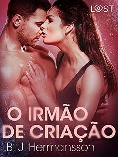 Livro O Irmão de Criação — Conto Erótico (LUST)