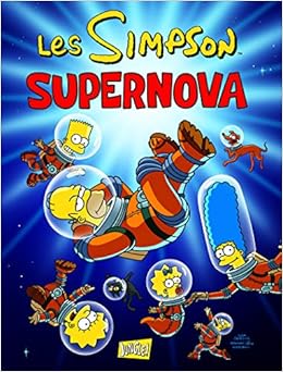 Amazon Fr Les Simpson Tome 25 Supernova 25 Groening Matt Livres