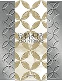 Louis Vuitton: Architecture and Interiors