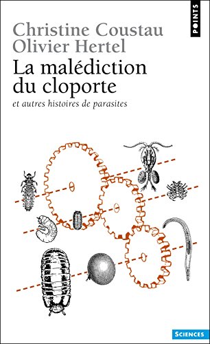 La  malédiction du cloporte et autres histoires de parasites