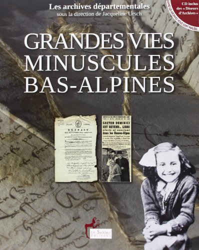 Grandes vies minuscules bas-alpines