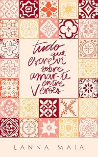 Livro Tudo que escrevi sobre amar-te entre verões