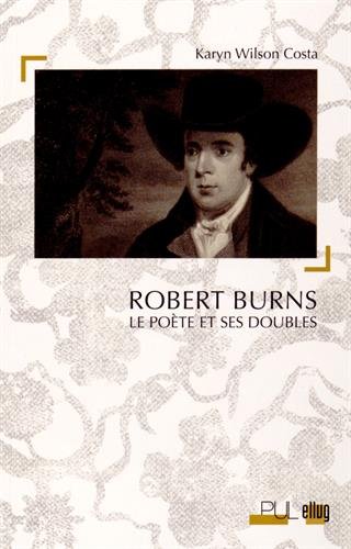 Robert Burns, le poète et ses doubles