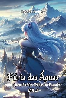 Livro Fúria Das Águas 3: Uma Jornada Nas Trilhas do Passado