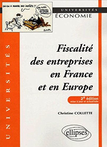 La  fiscalité des entreprises en France et en Europe