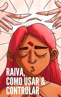 Livro Raiva, Como usar e Controlar