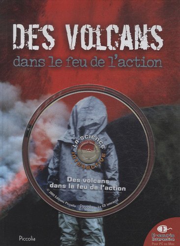 Des  volcans dans le feu de l'action