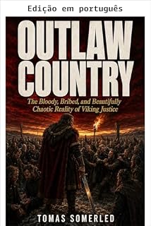 Livro PAÍS FORA DA LEI - A realidade sangrenta, subornada e belamente caótica da justiça viking (Histórias vikings brutalmente honestas Livro 11)