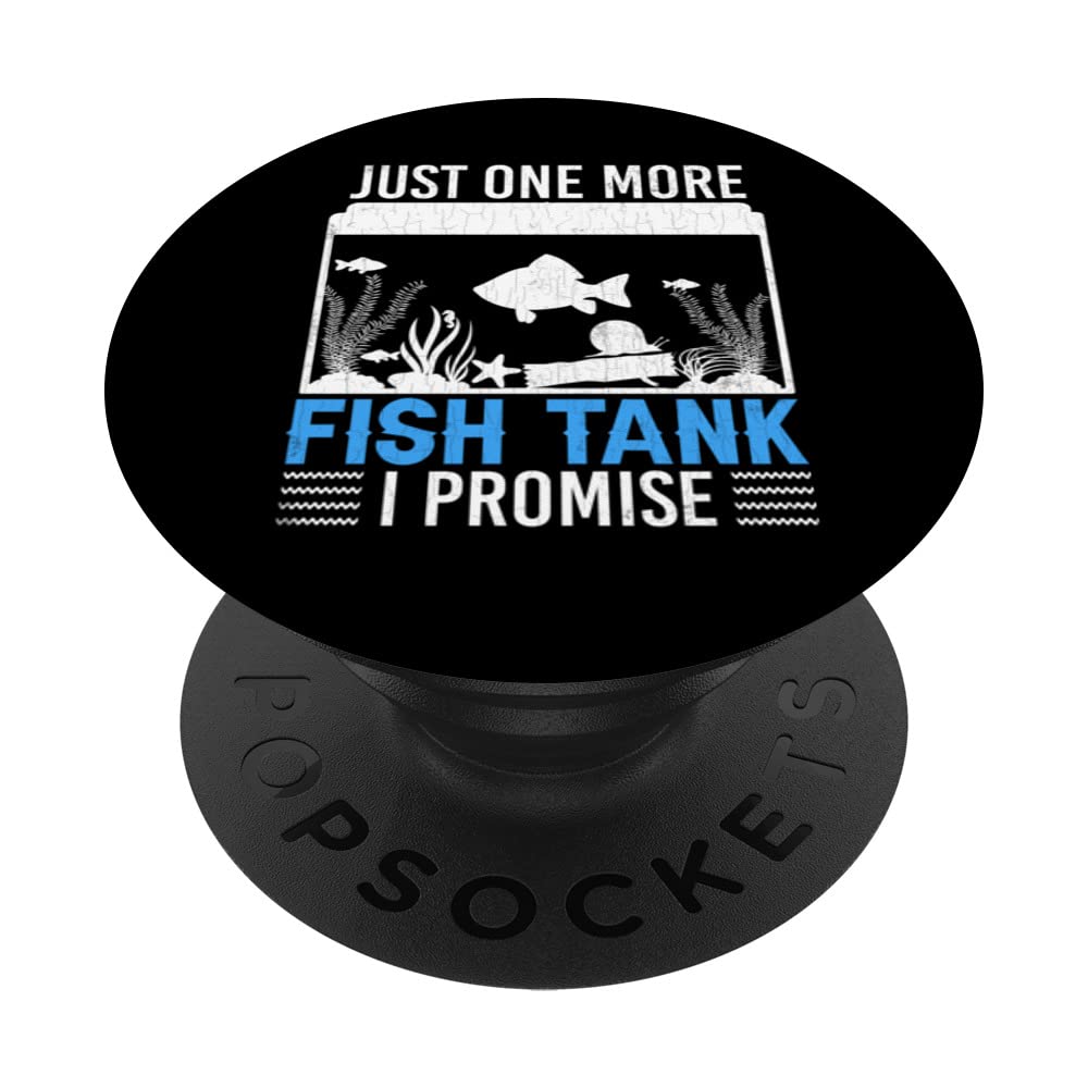 Just One More Aquarium Funny Fishkeeping Aquarist Graphic PopSockets Swappable PopGrip