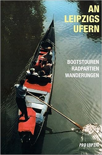 An Leipzigs Ufern Bootstouren Radpartien Wanderungen Amazon De Berkemeier Agnes Bohme Heinz J Bartus Wolfgang Vogel Hemis Heidi Kirschner Harald Bucher