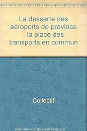 La  desserte des transports de province