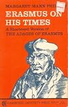 Erasmus on his Times, ed. Margarent Mann Phillips