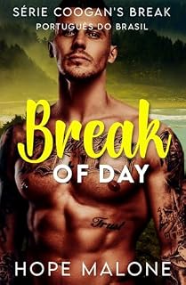 Livro Break of Day: Português do Brasil (Serie Coogan’s Break : : Romances Curvilíneos Livro 9)
