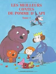 Les  meilleurs contes de "Pomme d'Api"