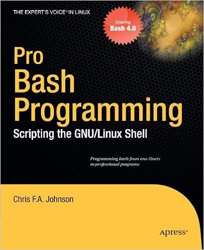 Pro Bash Programming Scripting The Gnu Linux Shell Expert S Voice In Linux By Johnson Chris F A 11 Paperback Amazon Com Books