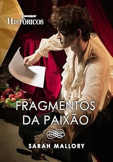 Livro Fragmentos da Paixão (Harlequin Históricos Livro 105)