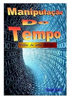 Livro Manipulação do Tempo: Visões de uma mente