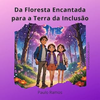 Livro Da Floresta Encantada para a Terra da Inclusão