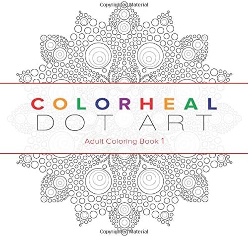 Colorheal Dot Art: Adult Coloring Book (Colorheal Mandala)