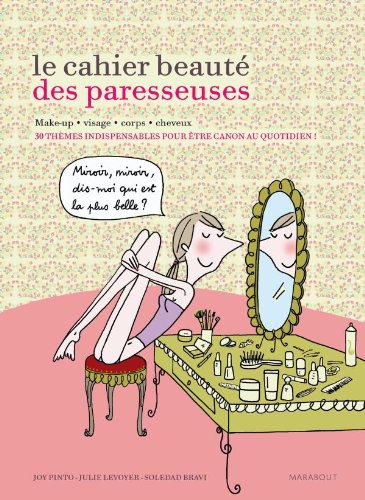 Le  cahier beauté des paresseuses