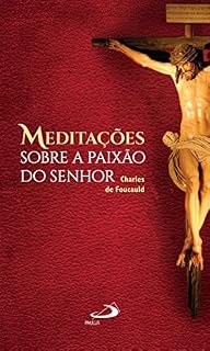 Livro Meditações sobre a Paixão do Senhor