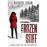 Frozen Stiff (A Chase Adams FBI Thriller Book 1)