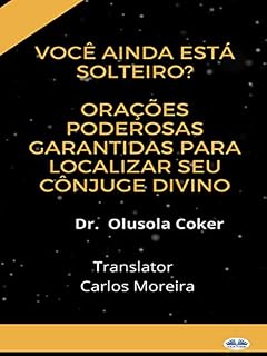 Livro Você ainda está solteiro?: Orações poderosas garantidas para localizar seu cônjuge divino.