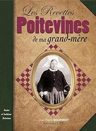 Recettes poitevines de ma grand-mère