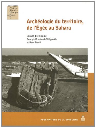 Archéologie du territoire, de l'Egée au Sahara