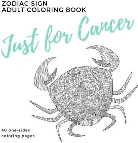 Just for Cancer Zodiac Sign Adult Coloring Book