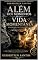 Livro ALÉM DOS MOMENTOS DE UMA VIDA MOMENTÂNEA : Reflexões sobre o Ser e o Nada (Psiquiátrico)