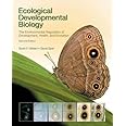 Ecological Developmental Biology: The Environmental Regulation of Development, Health, and Evolution