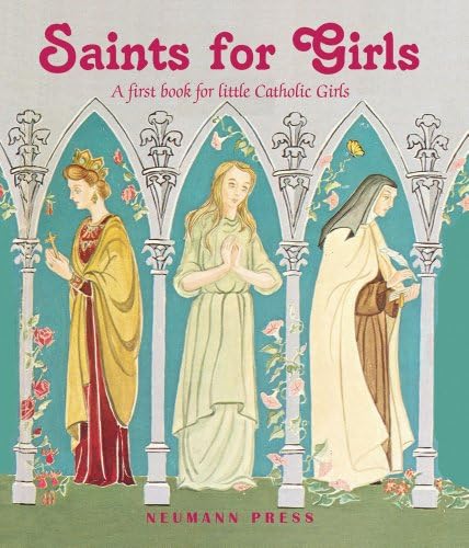 Saints for Girls Hardcover – 1 Jun. 2014