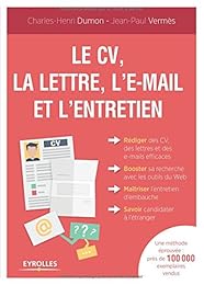 Le  CV, la lettre, l'e-mail et l'entretien