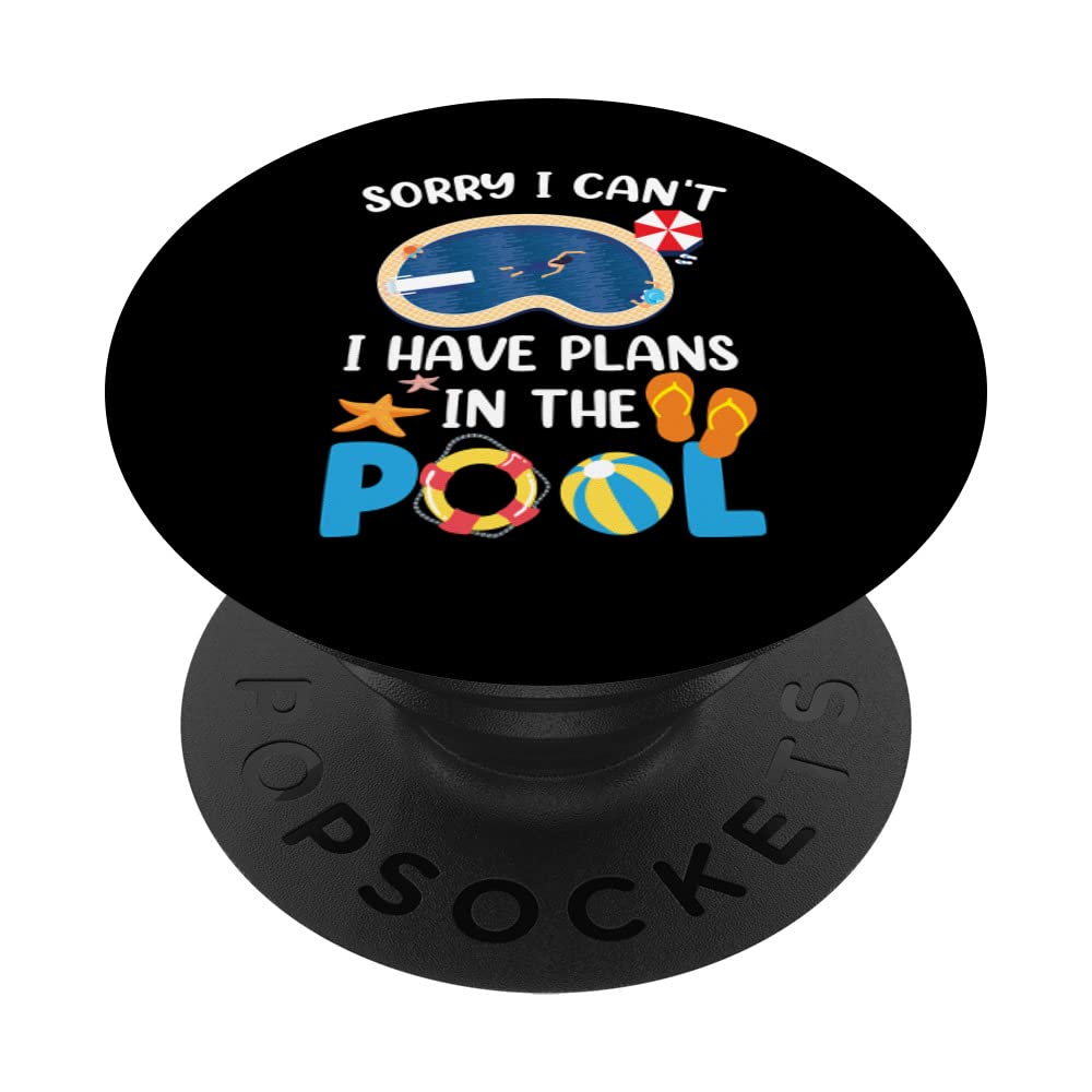 Sorry I Can't I Have Plans In The Pool Hobby Sayings PopSockets Swappable PopGrip