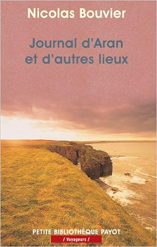 Amazon Fr Journal D Aran Et D Autres Lieux Bouvier Nicolas Livres