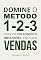 Livro Domine o método 1-2-3 para um crescimento imparável em suas vendas (Metodologia de venda)