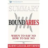 Summary: Boundaries: When To Say Yes, How to Say No