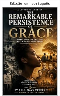 Livro A notável persistência da graça (Uma carta para a América)